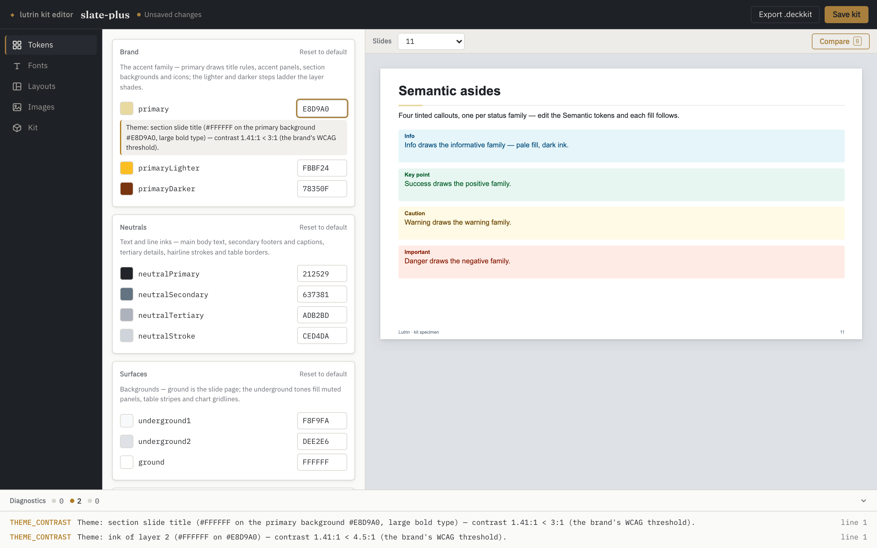 The whole editor with the pale accent applied: unsaved-changes marker in the top bar, the warning anchored under the primary row, and the diagnostics drawer open at the bottom listing two THEME_CONTRAST findings.