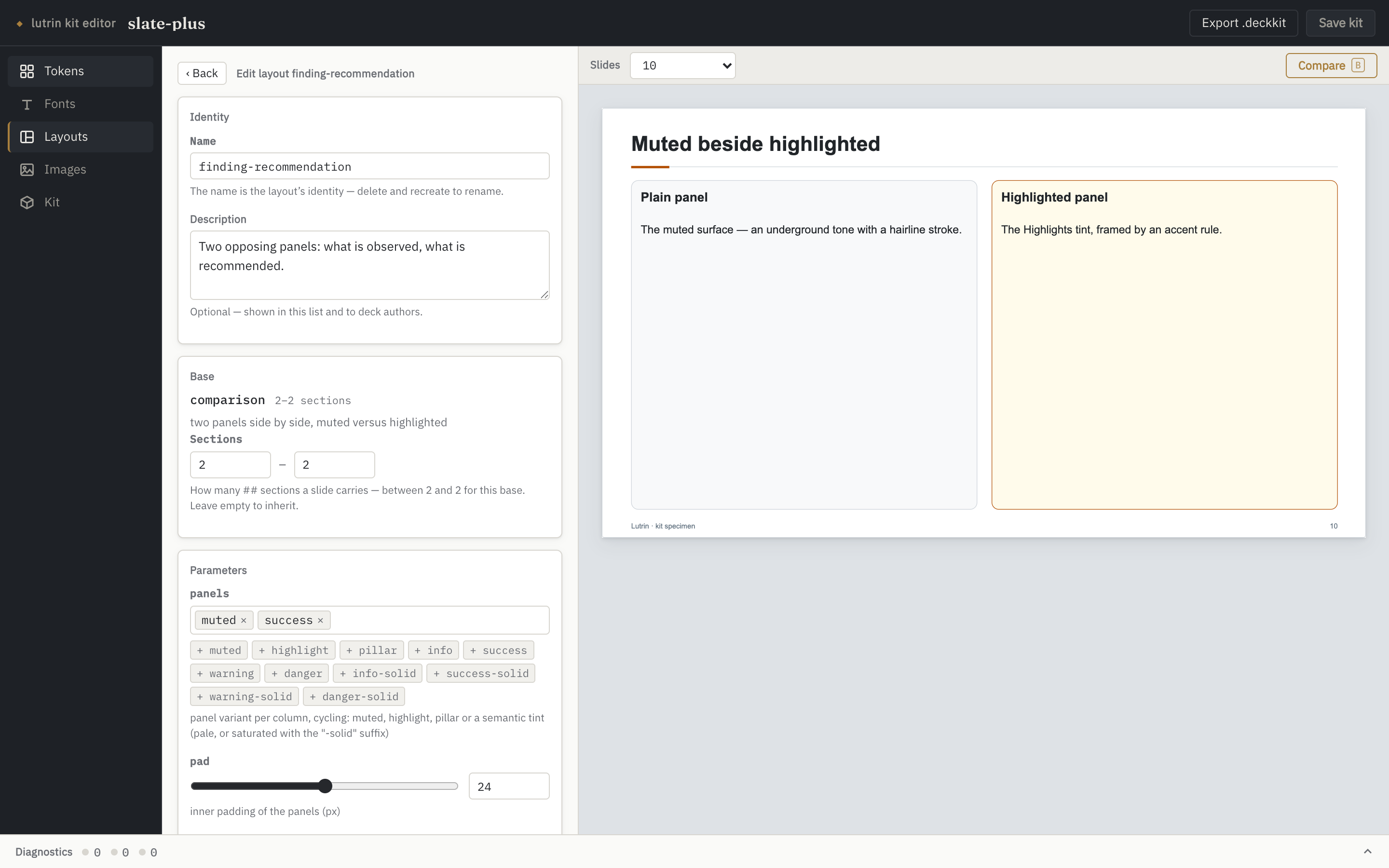The layout editor for a layout named finding-recommendation: its identity, its base (comparison, 2 to 2 sections) and its parameters — panel tints as chips, padding on a slider.